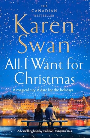 Swan, Karen. All I Want for Christmas. Macmillan Publishers Int Ltd - MDL, 2024.