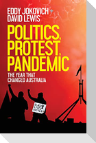 Politics, Protest, Pandemic