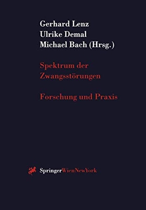 Lenz, Gerhard / Michael Bach et al (Hrsg.). Spektrum der Zwangsstörungen - Forschung und Praxis. Springer Vienna, 1998.