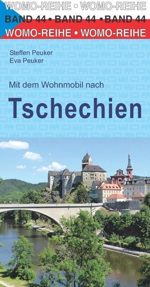 Peuker, Steffen / Eva Peuker. Mit dem Wohnmobil nach Tschechien. Womo, 2020.