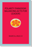 Polarity Paradigm