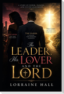 The Leader, His Lover, And the Lord