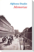 Memorias (1857-1888) : treinta años de París : recuerdos de un hombre de letras