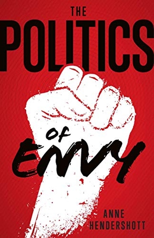 Hendershott, Anne. The Politics of Envy. Sophia Institute Press, 2020.