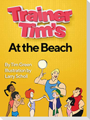 Trainer Tim At the Beach