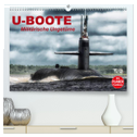 U-Boote. Militärische Ungetüme (hochwertiger Premium Wandkalender 2024 DIN A2 quer), Kunstdruck in Hochglanz