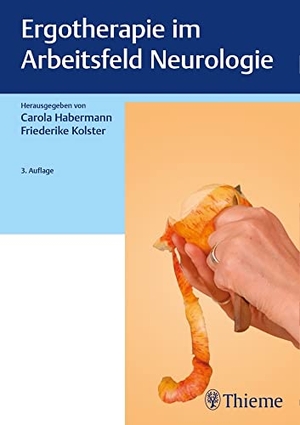 Habermann, Carola / Friederike Kolster (Hrsg.). Ergotherapie im Arbeitsfeld Neurologie. Georg Thieme Verlag, 2020.