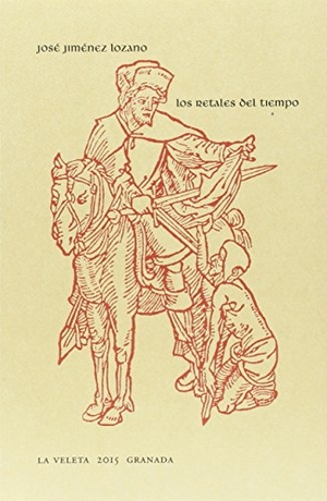 Jiménez Lozano, José. Los retales del tiempo. Editorial Comares, 2015.