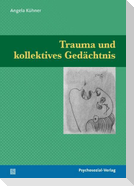 Trauma und kollektives Gedächtnis