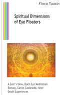 Spiritual Dimensions of Eye Floaters