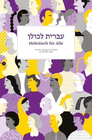 Amit, Hila. Hebräisch für Alle - von der Sprache zur Vielfalt. edition assemblage, 2020.