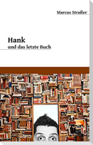 Hank und das letzte Buch
