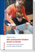 Mit autistischen Kindern lernen zu lernen