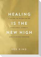 Healing Is the New High