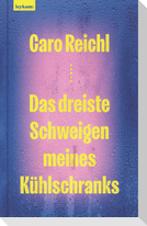 Das dreiste Schweigen meines Kühlschranks
