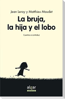 La bruja, su hija y el lobo