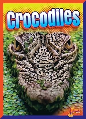 Weakland, Mark. Crocodiles. Black Rabbit Books, 2024.