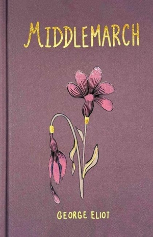 Eliot, George. Middlemarch (Collector's Edition). Wordsworth Editions Ltd - IWUK, 2025.