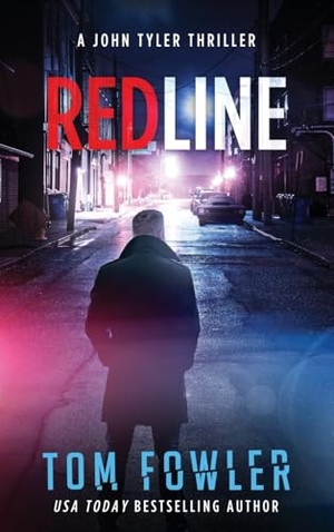 Fowler, Tom. Redline - A John Tyler Thriller. Widening Gyre Media, 2024.