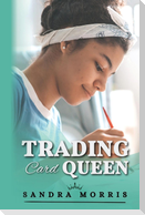 The Trading Card Queen