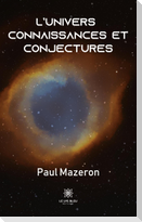 L'univers Connaissances et conjectures