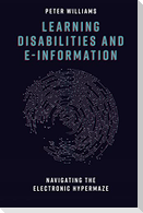 Learning Disabilities and e-Information