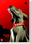 13 Perros