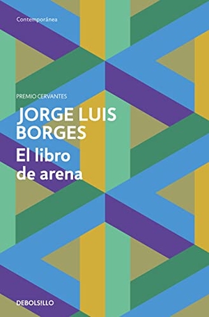 Borges, Jorge Luis. El libro de arena. Debolsillo, 2011.