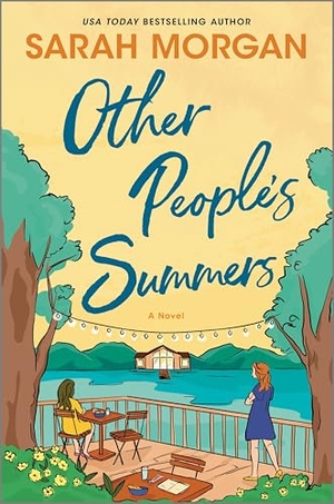 Morgan, Sarah. Other People's Summers. Harlequin, 2025.