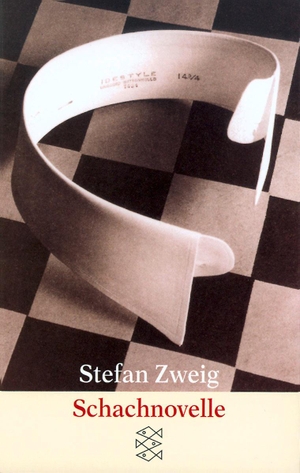 Zweig, Stefan. Schachnovelle. FISCHER Taschenbuch, 2000.
