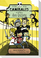 El Club de los Caníbales se zampa a Don Quijote