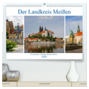 Der Landkreis Meißen (hochwertiger Premium Wandkalender 2025 DIN A2 quer), Kunstdruck in Hochglanz