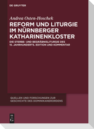 Reform und Liturgie im Nürnberger Katharinenkloster