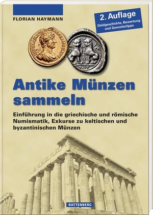 Haymann, Florian. Antike Münzen sammeln - Einführung in die griechische und römische Numismatik, Exkurse zu Kelten und Byzantinern. Battenberg  Verlag, 2024.
