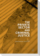 The Private Sector and Criminal Justice
