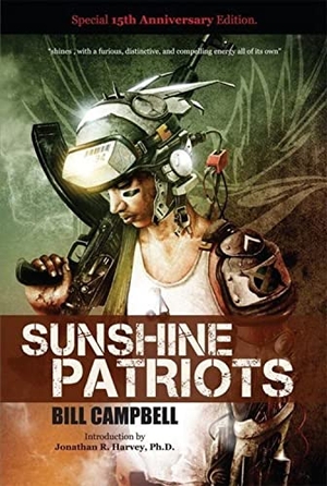 Campbell, Bill. Sunshine Patriots. Rosarium Publishing, 2013.