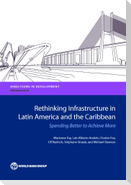 Rethinking Infrastructure in Latin America and the Caribbean