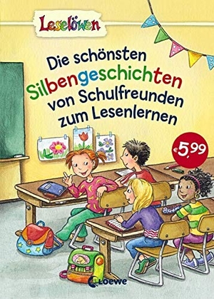 Leselöwen -  Die schönsten Silbengeschichten von Schulfreunden zum Lesenlernen. Loewe Verlag GmbH, 2017.