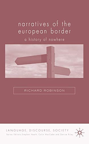 Robinson, R.. Narratives of the European Border - A History of Nowhere. Springer Nature B.V., 2007.