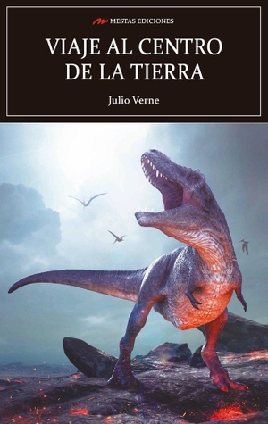 Julio Verne. Viaje al centro de la tierra. Mestas Ediciones, S.L., 2015.