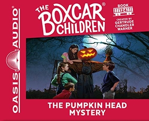 Warner, Gertrude Chandler. The Pumpkin Head Mystery. Oasis Audio, 2012.
