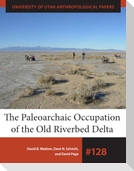 The Paleoarchaic Occupation of the Old River Bed Delta