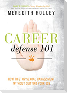 Career Defense 101