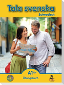 Tala svenska Schwedisch A1 Plus. Übungsbuch