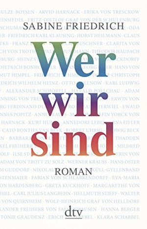 Friedrich, Sabine. Wer wir sind. dtv Verlagsgesellschaft, 2012.