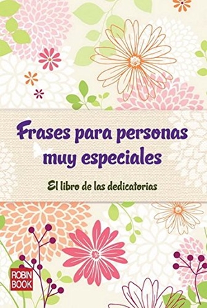 Escamilla, David / Marc Riera Margarit. Frases para personas muy especiales. Ediciones Robinbook, S.L., 2011.