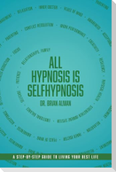All Hypnosis Is Self-Hypnosis