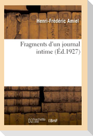 Fragments d'Un Journal Intime. Tome 1