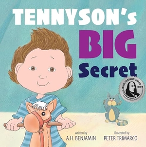 Benjamin, A H. Tennyson's Big Secret. Notable Kids Publishing, 2023.