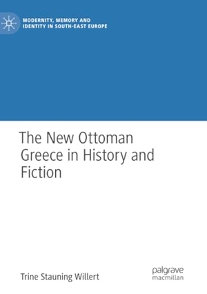 Willert, Trine Stauning. The New Ottoman Greece in History and Fiction. Springer International Publishing, 2019.